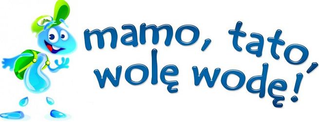 Mamo, tato, wolę wodę!